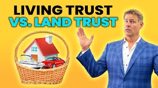 Living Trust Vs Land Trust For Real Estate Investors [upl. by Ynots]