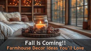 Get Ready for Fall Farmhouse Decor Ideas You’ll Love [upl. by Siravrat]