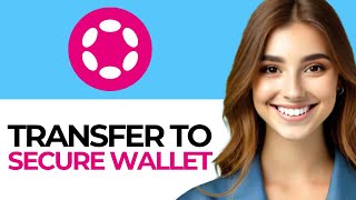 How to Transfer Polkadot DOT to a Secure Wallet [upl. by Eirased]