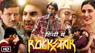 Rockstar  نجم روك  Hindi Movie Dubbed in Arabic  Ranbir Kapoor  Nargis Fakhri  Romantic Movie [upl. by Einnoj109]