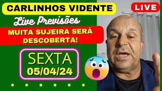 CARLINHOS VIDENTE LIVE PREVISÕES SEXTA 050424 🇧🇷😱 [upl. by Basile]