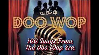 100 Songs From The Doo Wop Era [upl. by Johannessen324]