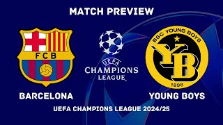 FC Barcelona Vs BSC Young Boys  Champions League 202425 MD 2 Preview  Predictions Lineups H2H [upl. by Larry]