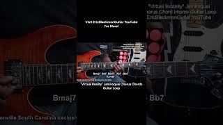 VIRTUAL INSANITY Jamiroquai Chorus Chords Guitar Improv EricBlackmonGuitar [upl. by Arayc989]