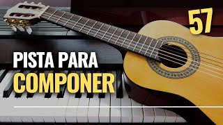 PISTA PARA COMPONER UNA CANCIÓN 57 [upl. by Arreic]