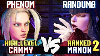 Phenom 11 Ranked Cammy vs Randumb 2 Ranked Manon STREET FIGHTER 6 Showdown [upl. by Rikahs419]