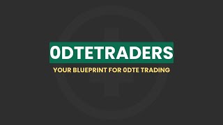 0DTE TRADERS  0DTE OPTIONS TRADING [upl. by Allyson]