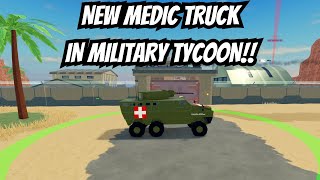 NEW MEDIC TRUCK IN MILITARY TYCOON [upl. by Feinstein234]