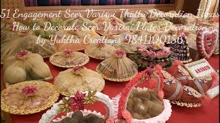 51 Seer Varisai Thattu Decoration Ideas  How to Decoration Seer Item by Yuktha Creations 9841100156 [upl. by Velick]