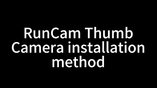 How to install the RunCam Thumb Camera on the TinyApe [upl. by Vedis]