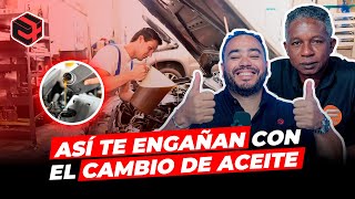 ASÍ TE ENGAÑAN CON EL CAMBIO DE ACEITE  CARROS Y MAS PODCAST [upl. by Obidiah]