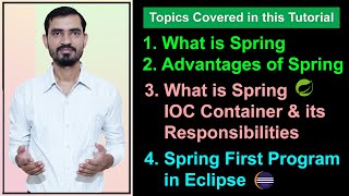 1 What is Spring amp Advantages  Spring IOC Container amp Its Working  Spring First Program Eclipse [upl. by Baer102]