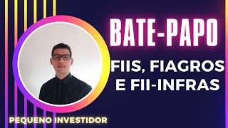 SNAG11 BODB11 HCTR11 FGAA11 MXRF11 BATE PAPO SOBRE FUNDOS IMOBILIÁRIOS FIAGROS E FIINFRAS [upl. by Niggem]