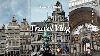 Travel Vlog  3 Days in Belgium [upl. by Eintirb]