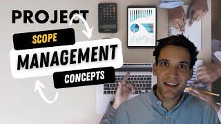 Project Scope Management Key Concepts [upl. by Menken]