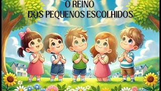 Música Divertida  O Reino Dos Escolhidos  Infantil Cristão [upl. by Ymassej62]