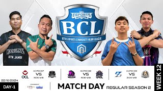 LIVE  BCLS2  Regular Season  Hari 1 Minggu 12 [upl. by Aiuoqes233]