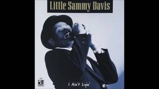 LITTLE SAMMY DAVIS Winona Mississippi USA  I Aint Lyin [upl. by Lewellen460]