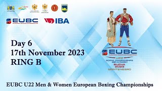 EUBC U22 – Day 6 – RING B [upl. by Ennazor]