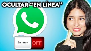 Cómo Ocultar En Línea en WHATSAPP 2024 [upl. by Anirdna]