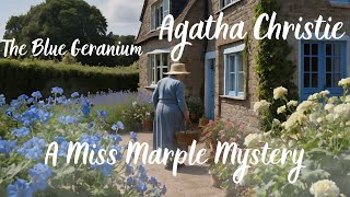 Mystery Unfolds Agatha Christies The Blue Geranium  A Miss Marple Story [upl. by Yanad]