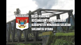 KKT 115 UNSRAT  PROFIL DESA KAROWA KEC TOMPASOBARU KAB MINAHASA SELATAN [upl. by Relyt]