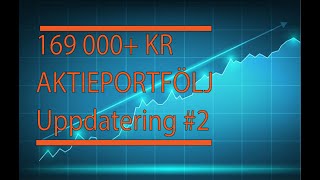 169 000 Kr Aktieportfölj Uppdatering 2 [upl. by Solis]