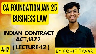 12 Indian Contract Act1872  Lecture12  Business Law  CACSBComCMA Foundation [upl. by Brause]