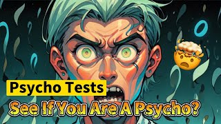 Can You Pass the Worlds TOUGHEST Psychopathy Exam [upl. by Ahtivak341]