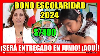 BONO ESCOLARIDAD 2024  Nuevo Bono 400 ¿QUIÉNES LO RECIBEN y CUÁLES SON LOS REQUISITOS DEL GOBIERNO [upl. by Quinton]