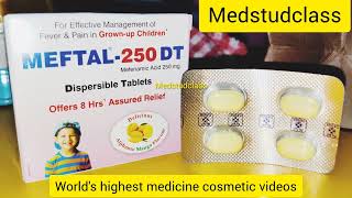 Meftal 250 DT mefenamic acid high fever amp Pain killer [upl. by Nryhtak597]