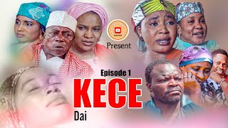 KECE DAI SEASON 1 EPISODE 1 FULL Hausa Series Movie by Hausa Zone Tv [upl. by Nagaer]