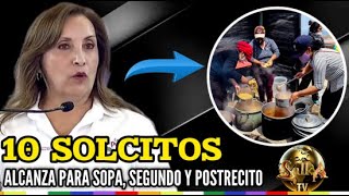 REACCIONAMOS A LAS DECLARACIONES DE DINA BOLUARTE quot10 SOLES ALCANZA PARA SOPA SEGUNDO Y POSTRECITOquot [upl. by Dall540]