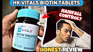 HK Vitals Biotin Tablets REVIEW  My Experience After Using it for 3 Months [upl. by Deanna]