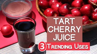 Top 3 Benefits of Tart Cherry Juice  Sweet Vs Sour [upl. by Rojam]