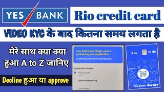 Yes bank Rio credit card status  rio credit card after video kyc  yes bank Rio credit card apply [upl. by Koran98]