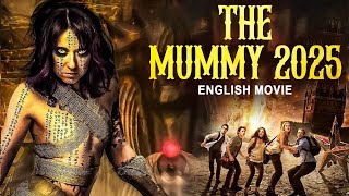 THE MUMMY 2025  Full Hollywood Horror Thriller Movie HD  Chris Bell Rafe Bird  English Movie [upl. by Erastus]