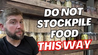 DO NOT STOCKPILE FOOD This Way 5 Most Common PREPPER PANTRY Food Storage MISTAKES [upl. by Ahens]