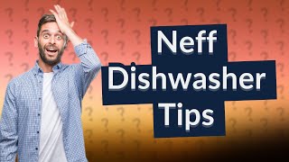 How do I use my Neff dishwasher [upl. by Llesram]