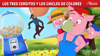 Los Tres Cerditos y los Chicles de Colores 🐷  Cuentos infantiles para dormir en Español [upl. by Hedveh]