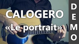 Calogero  Le Portrait  DEMO Guitare [upl. by Ashlen]