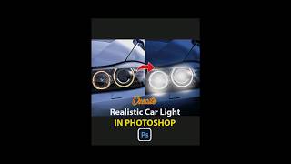 Realistic Car Light In Photoshop youtubeshorts foryou [upl. by Katuscha861]