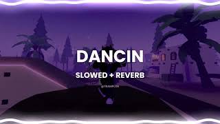 dancin  aaron smith krono remix  slowed  reverb [upl. by Ahsyekal]