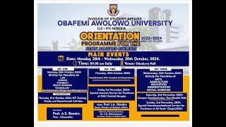 OBAFEMI AWOLOWO UNIVERSITY ORIENTATION PROGRAMME FOR THE NEWLY ADMITTED STUDENTS  20232024 SESSION [upl. by Yllaw]