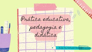 Libâneo  DIDÁTICA  Cap 1  Prática educativa pedagogia e didática [upl. by Ayotnahs]