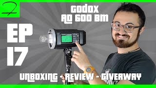 Godox AD600BM UNBOXING REVIEW FREE GIVEAWAY  vlog 17 fabionapoli [upl. by Calia365]