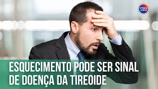 Esquecimento pode ser sinal de doença da tireoide  Fala Doutora [upl. by Alian]