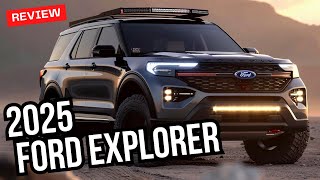 All New 2025 Ford Explorer  Performance and Luxury Combined Best Car [upl. by Marigolda]