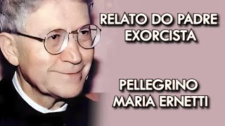 Relato do Padre Exorcista Pellegrino Maria Ernetti [upl. by Nytsuj283]