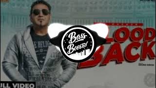 FLOOD BACK KS MAKHAN NEW PUNJABI SONG BASS BOOSTED [upl. by Cutler]